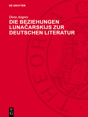 cover image of Die Beziehungen Lunačarskijs zur deutschen Literatur